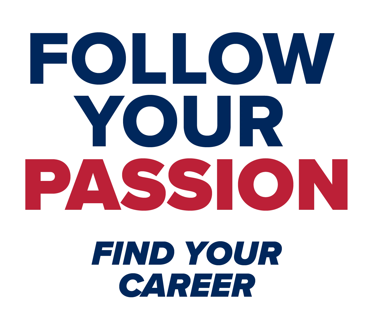 Follow Your Passion - Find Your Career