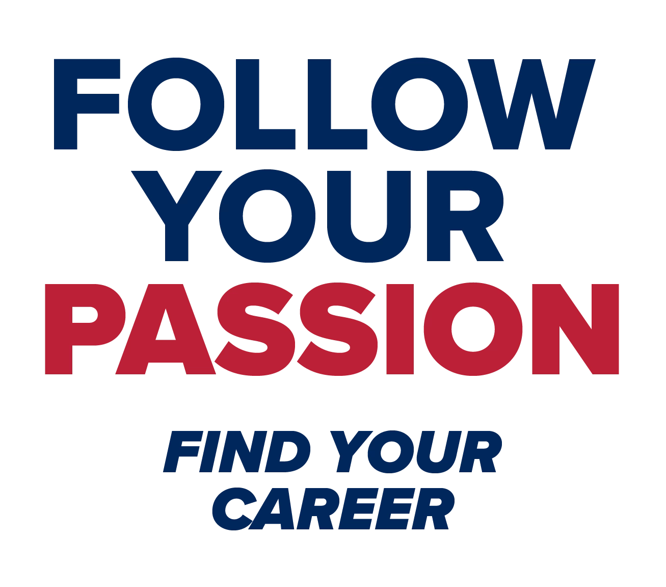 Follow Your Passion - Find Your Career